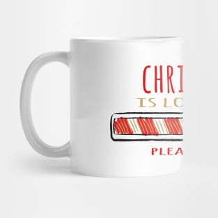 Christmas loading - Happy Christmas and a happy new year! - Available in stickers, clothing, etc Mug